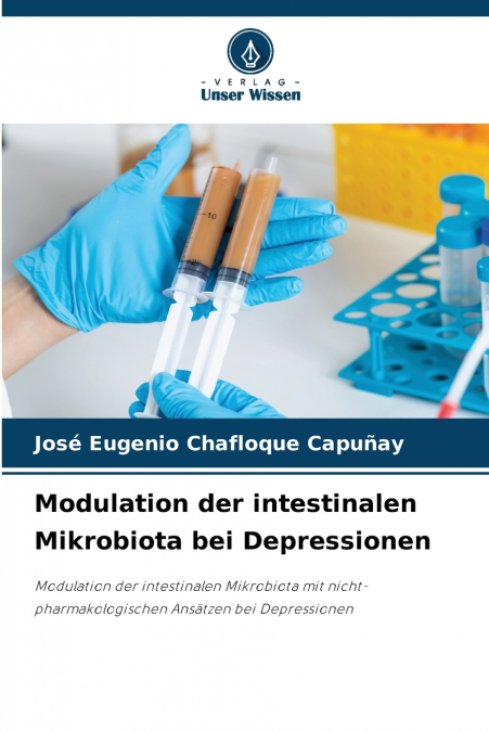 Modulation der intestinalen Mikrobiota bei Depressionen