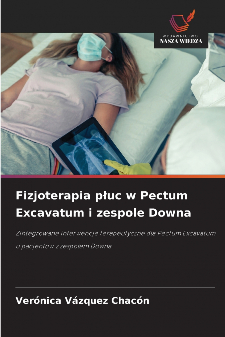 Fizjoterapia płuc w Pectum Excavatum i zespole Downa