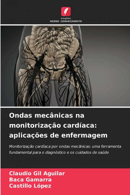 Ondas mecânicas na monitorização cardíaca