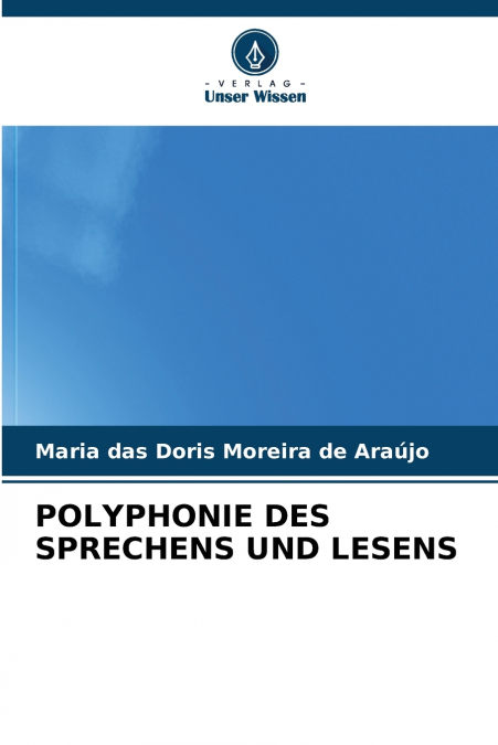 POLYPHONIE DES SPRECHENS UND LESENS