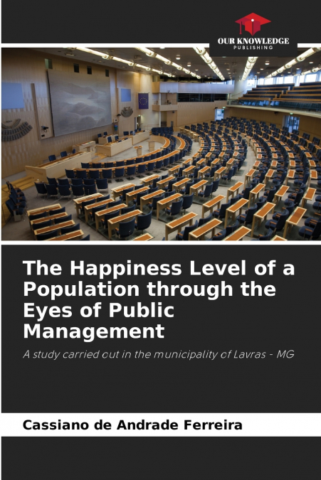 The Happiness Level of a Population through the Eyes of Public Management