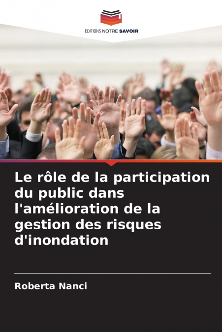Le rôle de la participation du public dans l’amélioration de la gestion des risques d’inondation