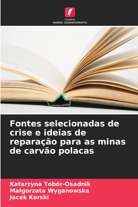 Fontes selecionadas de crise e ideias de reparação para as minas de carvão polacas