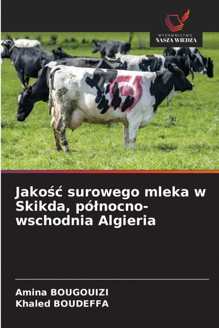 Jakość surowego mleka w Skikda, północno-wschodnia Algieria