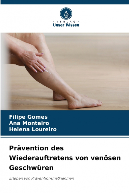 Prävention des Wiederauftretens von venösen Geschwüren