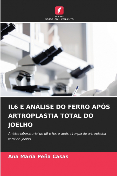 IL6 E ANÁLISE DO FERRO APÓS ARTROPLASTIA TOTAL DO JOELHO