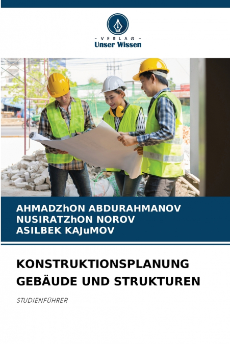 KONSTRUKTIONSPLANUNG GEBÄUDE UND STRUKTUREN