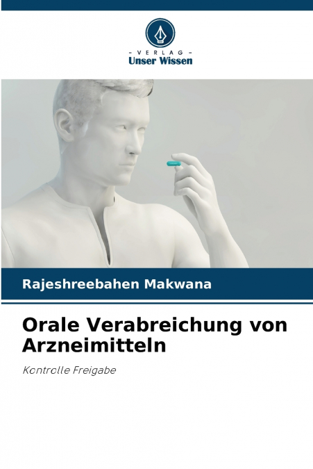 Orale Verabreichung von Arzneimitteln