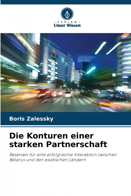 Die Konturen einer starken Partnerschaft