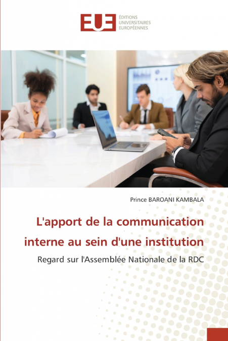 L’apport de la communication interne au sein d’une institution