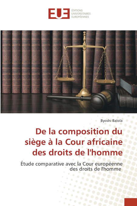 De la composition du siège à la Cour africaine des droits de l’homme