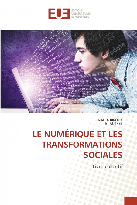 LE NUMÉRIQUE ET LES TRANSFORMATIONS SOCIALES