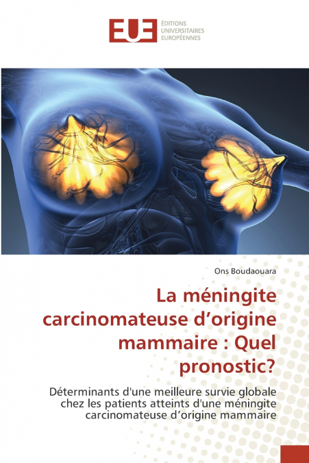 La méningite carcinomateuse d’origine mammaire