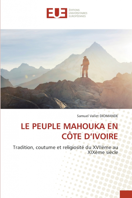 LE PEUPLE MAHOUKA EN CÔTE D’IVOIRE