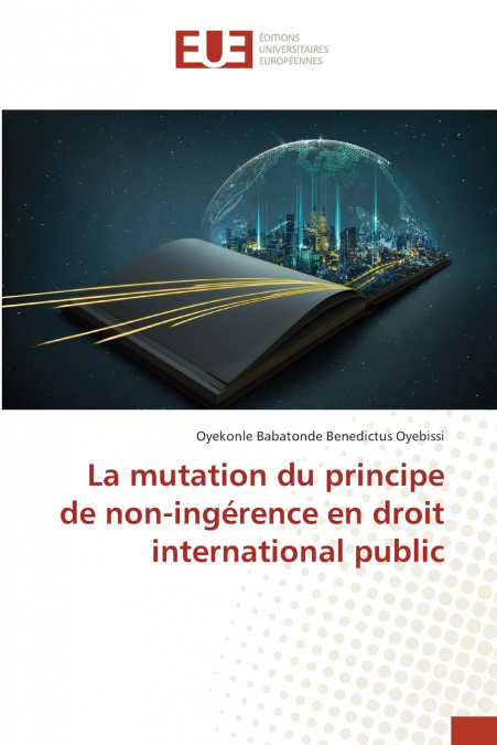La mutation du principe de non-ingérence en droit international public