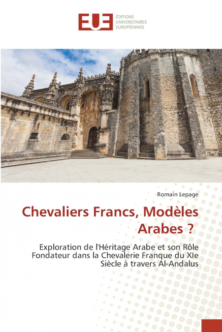 Chevaliers Francs, Modèles Arabes ?