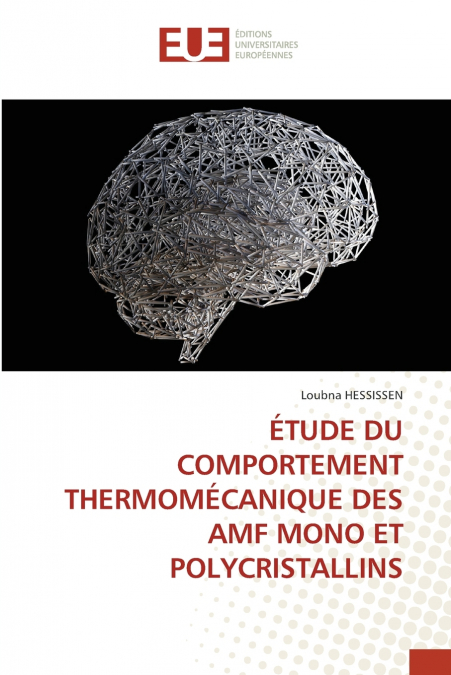 ÉTUDE DU COMPORTEMENT THERMOMÉCANIQUE DES AMF MONO ET POLYCRISTALLINS