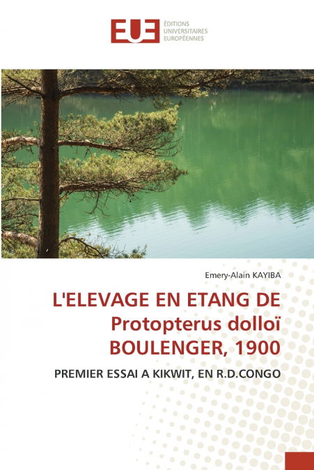 L’ELEVAGE EN ETANG DE Protopterus dolloï BOULENGER, 1900