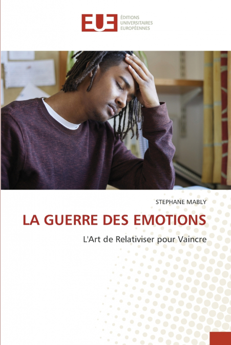 LA GUERRE DES EMOTIONS