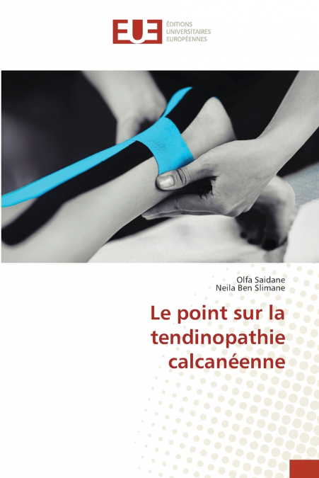 Le point sur la tendinopathie calcanéenne