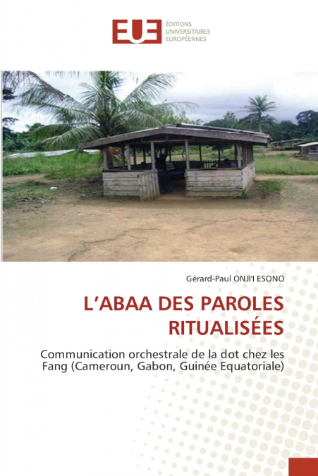 L’ABAA DES PAROLES RITUALISÉES