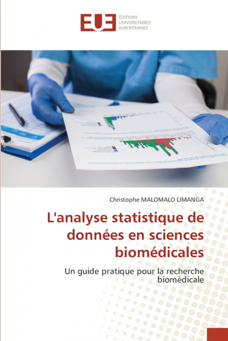 L’analyse statistique de données en sciences biomédicales