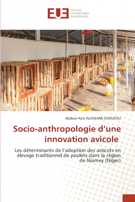 Socio-anthropologie d’une innovation avicole
