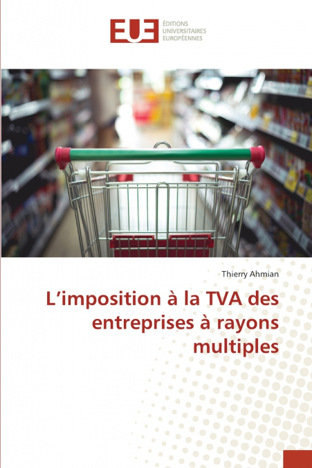L’imposition à la TVA des entreprises à rayons multiples