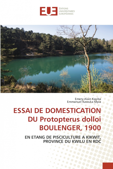 ESSAI DE DOMESTICATION DU Protopterus dolloi BOULENGER, 1900