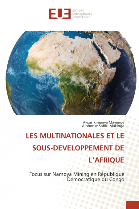 LES MULTINATIONALES ET LE SOUS-DEVELOPPEMENT DE L’AFRIQUE