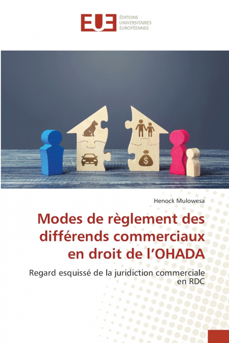 Modes de règlement des différends commerciaux en droit de l’OHADA