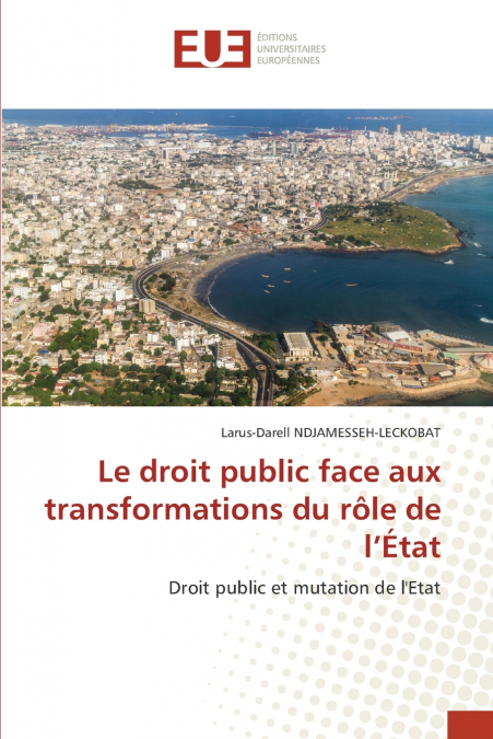 Le droit public face aux transformations du rôle de l’État
