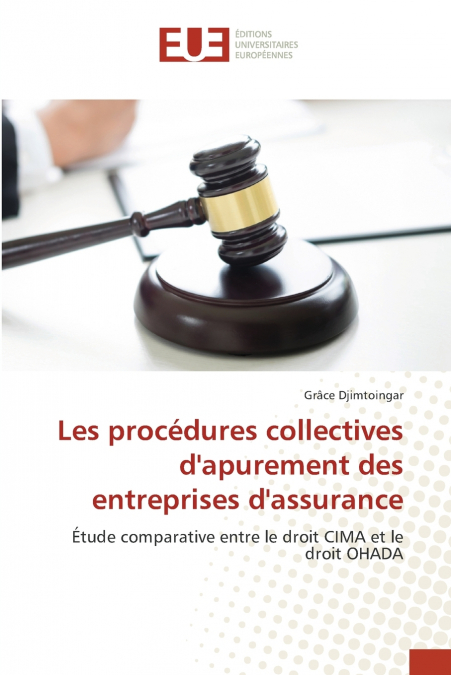 Les procédures collectives d’apurement des entreprises d’assurance