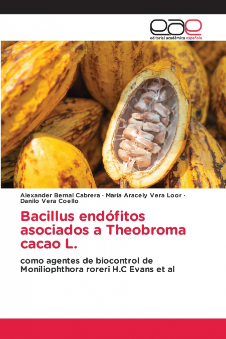 Bacillus endófitos asociados a Theobroma cacao L.