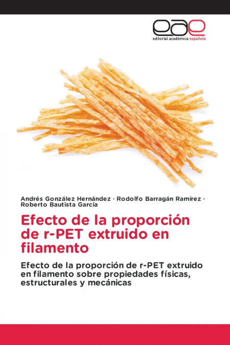 Efecto de la proporción de r-PET extruido en filamento