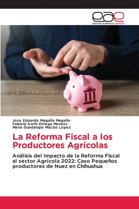 La Reforma Fiscal a los Productores Agrícolas
