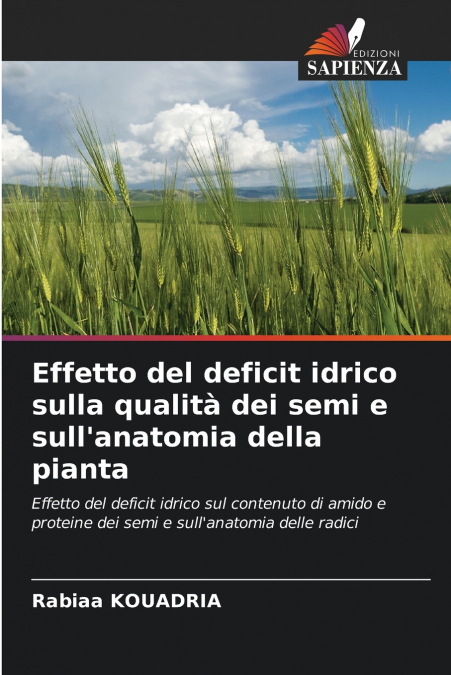 Effetto del deficit idrico sulla qualità dei semi e sull’anatomia della pianta