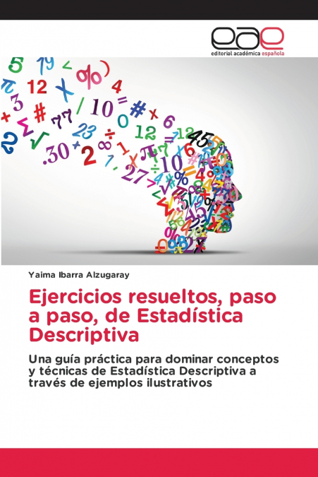 Ejercicios resueltos, paso a paso, de Estadística Descriptiva