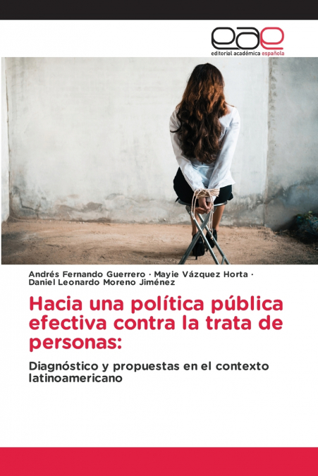 Hacia una política pública efectiva contra la trata de personas
