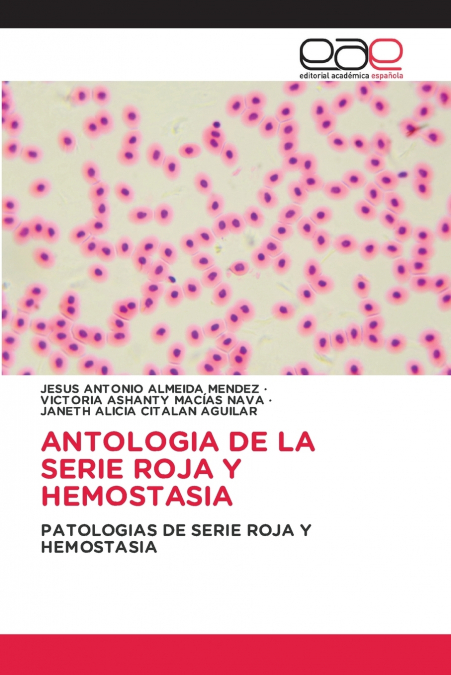 ANTOLOGIA DE LA SERIE ROJA Y HEMOSTASIA