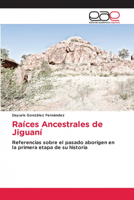 Raíces Ancestrales de Jiguaní