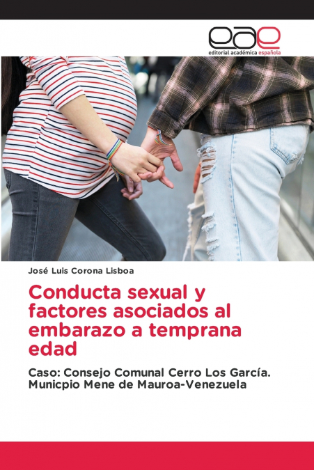 Conducta sexual y factores asociados al embarazo a temprana edad