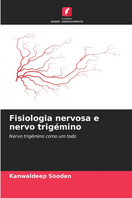 Fisiologia nervosa e nervo trigémino