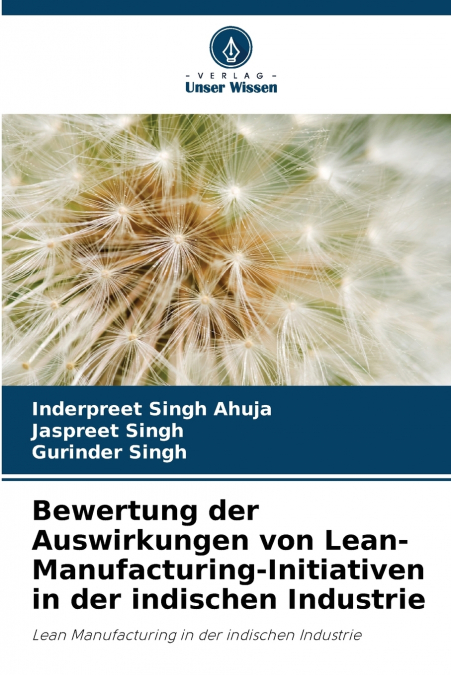 Bewertung der Auswirkungen von Lean-Manufacturing-Initiativen in der indischen Industrie