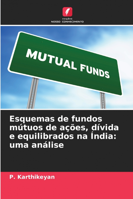 Esquemas de fundos mútuos de ações, dívida e equilibrados na Índia