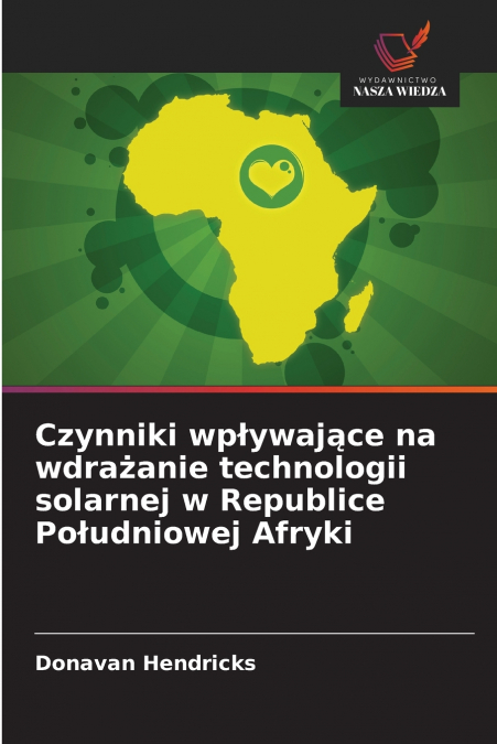 Czynniki wpływające na wdrażanie technologii solarnej w Republice Południowej Afryki