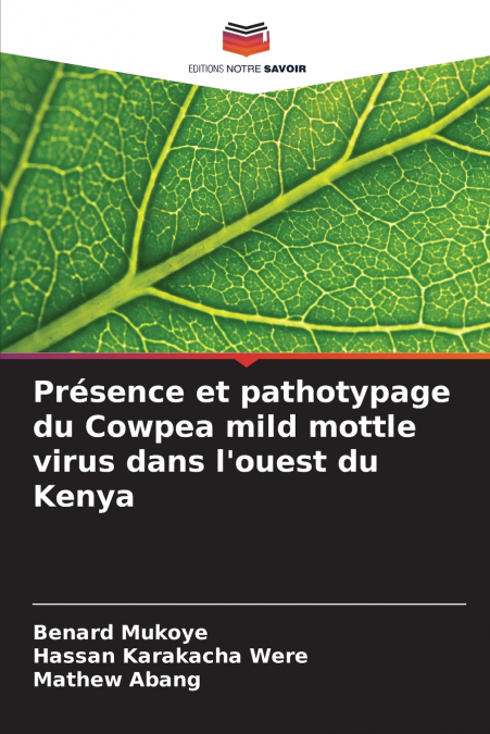Présence et pathotypage du Cowpea mild mottle virus dans l’ouest du Kenya