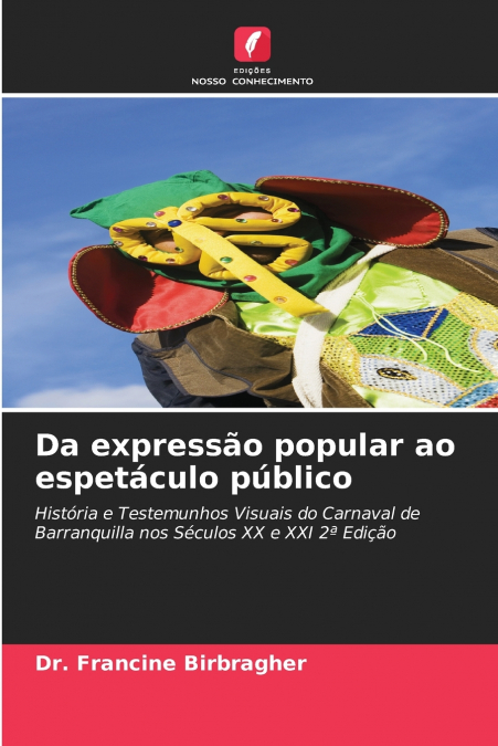 Da expressão popular ao espetáculo público