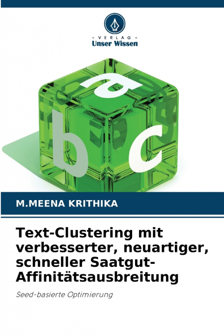 Text-Clustering mit verbesserter, neuartiger, schneller Saatgut-Affinitätsausbreitung