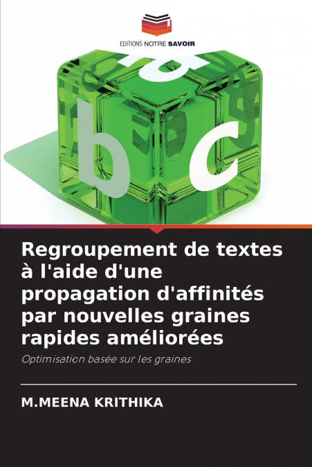 Regroupement de textes à l’aide d’une propagation d’affinités par nouvelles graines rapides améliorées